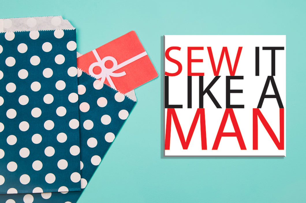 Sew It Like A Man Gift Card
